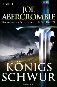 Joe Abercrombie — Königsschwur