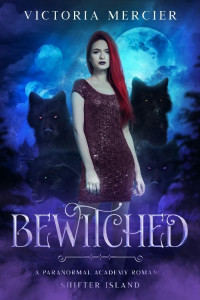 Victoria Mercier — Bewitched: A Paranormal Academy Romance