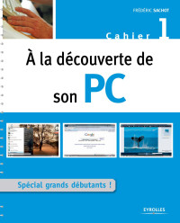 Sachot — À la découverte de son PC - Cahier 1