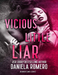 Daniela Romero — Vicious Little Liar