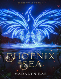 Madalyn Rae — Phoenix of the Sea