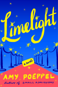 Amy Poeppel — Limelight