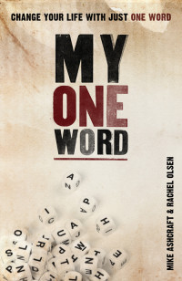 Mike Ashcraft;Rachel Olsen; — My One Word