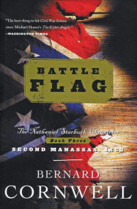 Bernard Cornwell —  Battle Flag (The Nathaniel Starbuck Chronicles Book 3)