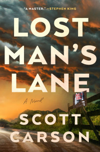 Scott Carson — Lost Man's Lane