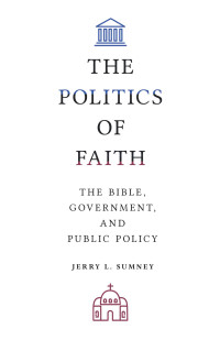 Jerry L. Sumney; — The Politics of Faith