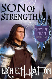 Erin E.M Hatton — Son of Strength (Sons of Alba #1)