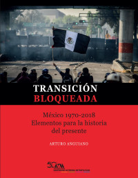 Arturo Anguiano — Transición bloqueada