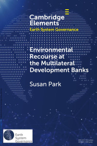 Susan Park — Environmental Recourse at the Multilateral Development Banks