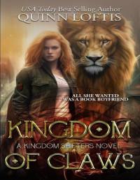 Quinn Loftis — Kingdom Of Claws: The Kingdom Shifters