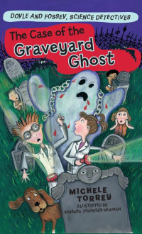 Michele Torrey — The Case of the Graveyard Ghost