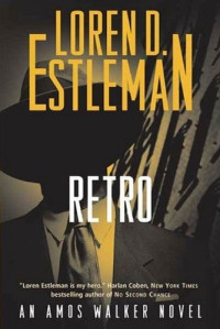 Loren D. Estleman — Retro