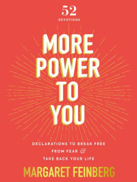 Margaret Feinberg; — More Power To You