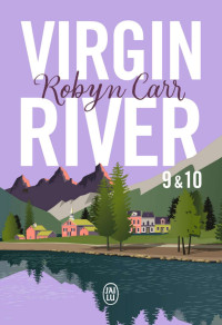 Robyn Carr — Les chroniques de Virgin River T9-T10 - Un été à Moonlight Road - Promise Canyon