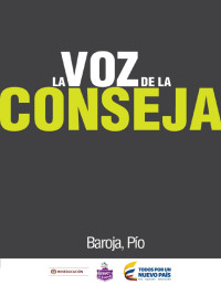 Pío Baroja & Jacinto Benavente & Rubén Darío & Joaquín Dicenta & Ricardo León & Pedro Mata & José Nogales & Armando Palacio Valdés & Benito Pérez Galdós & Pedro de Répide & Arturo Reyes & Miguel de Unamuno — La voz de la conseja