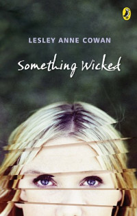 Lesley Anne Cowan — Something Wicked