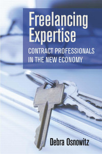 by Debra Osnowitz — Freelancing Expertise: Contract Professionals in the New Economy