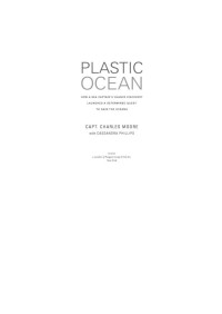 Capt. Charles Moore — Plastic Ocean