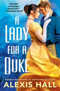 Alexis Hall — A Lady For a Duke