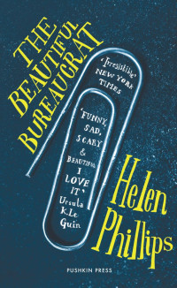 Helen Phillips — The Beautiful Bureaucrat