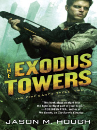 Jason M. Hough — The Exodus Towers