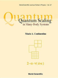 Mucio A. Continentino — Quantum Scaling of Many Body System