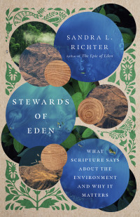 Sandra L. Richter; — Stewards of Eden