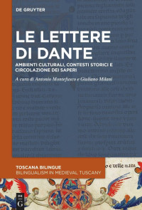 Antonio Montefusco, Giuliano Milani — Le lettere di Dante