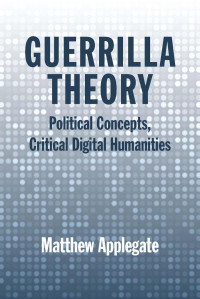 Applegate, Matthew; — Guerrilla Theory