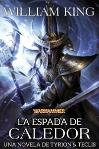 William King — La Espada de Caledor