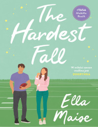 Ella Maise — The Hardest Fall