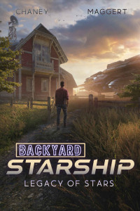 J.N. Chaney & Terry Maggert — Legacy of Stars (Backyard Starship Book 4)