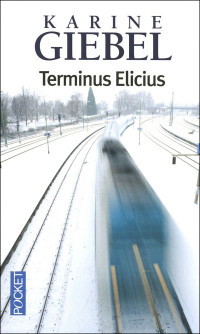 Giebel, Karine — Terminus Elicius