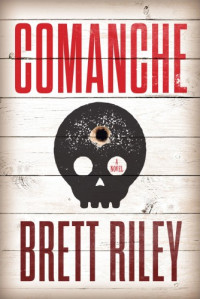 Brett Riley — Comanche