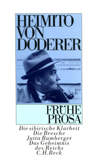 HEIMITO VON DODERER — Frühe Prosa