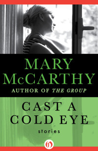 Mary McCarthy — Cast a Cold Eye