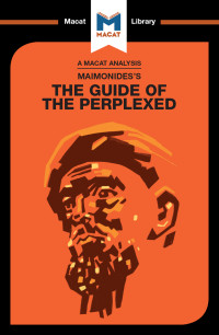 Mark Scarlata; — An Analysis of Moses Maimonides's Guide for the Perplexed