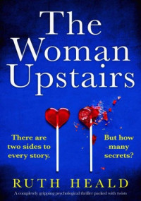 Ruth Heald — The Woman Upstairs