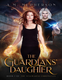 A.M. McPherson — The Guardians' Daughter