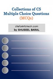 Shuseel Baral — Collections of CS Multiple Choice Questions MCQs