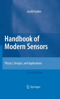 Jacob Fraden — Handbook of Modern Sensors: Physics, Designs, and Applications, Fourth Edition