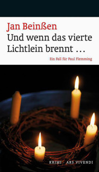 Beinßen, Jan — Und wenn das vierte Lichtlein brennt (German Edition)