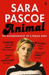 Sara Pascoe — Animal