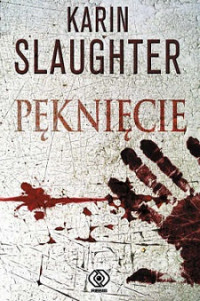 Karin Slaughter — Pęknięcie