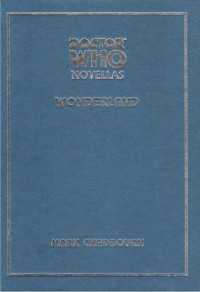 Mark Chadbourn — Dr. Who - Telos Novellas 07 - Wonderland