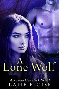 Katie Eloise — A Lone Wolf