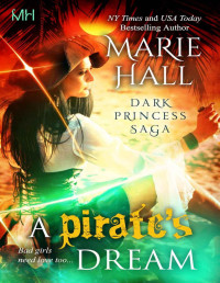 Marie Hall — A Pirate's Dream