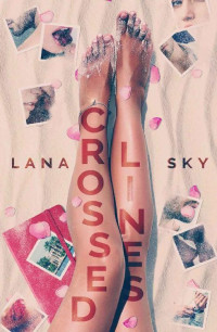 Lana Sky [Sky, Lana] — Crossed Lines
