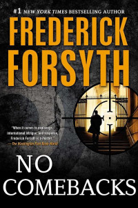 Frederick Forsyth — No Comebacks