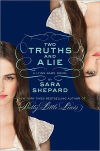 Sara Shepard — Two Truths and a Lie (The Lying Game #3)